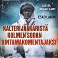 Kalterijkrist kolmen sodan rintamakomentajaksi