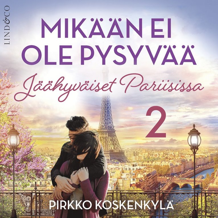 Pirkko Koskenkylä - Mikään ei ole pysyvää - Osa 2, Ljudbok