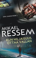 Kun hiljaisuus ottaa vallan