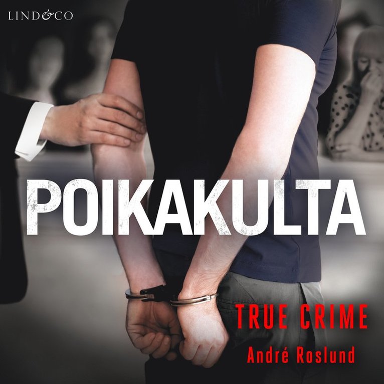 André Roslund - Poikakulta, Ljudbok