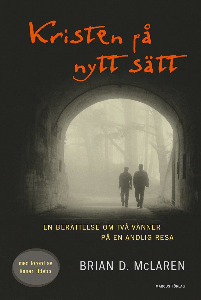 Brian D. McLaren - Kristen på nytt sätt : en berättelse om två vänner på en andlig resa, Kartonnage