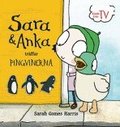 Sara & Anka träffar pingvinerna