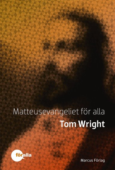 Tom Wright - Matteusevangeliet för alla, Inbunden