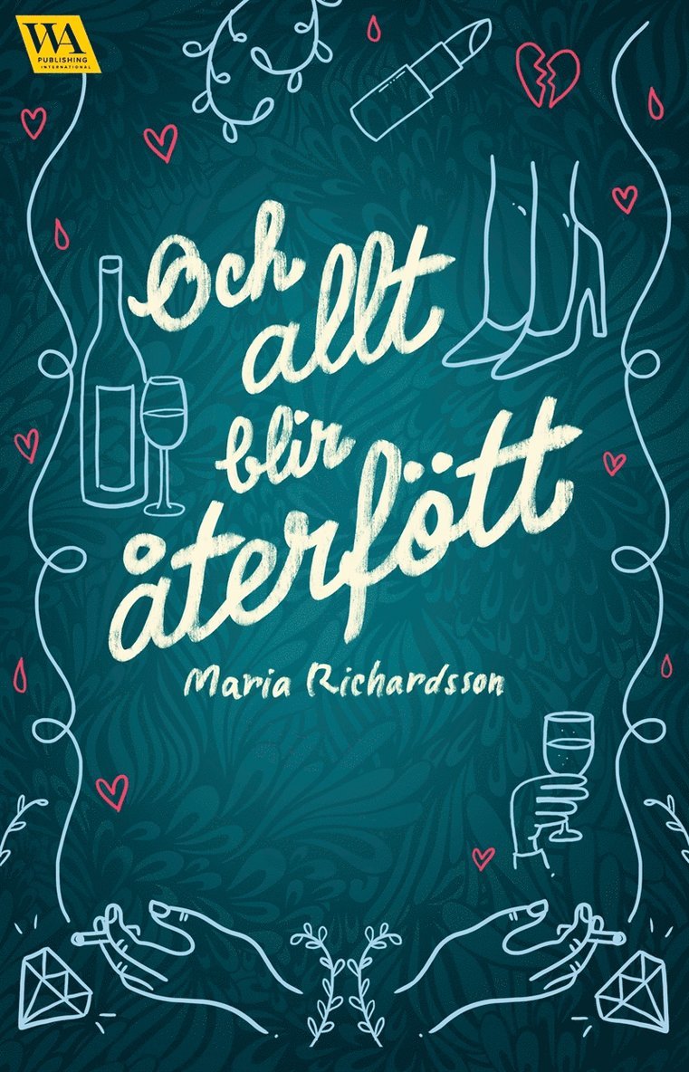 Maria Richardsson - Och allt blir återfött, E-bok