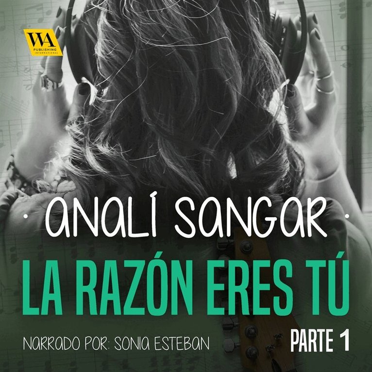 Analí Sangar - La razón eres tú: Gris acerado, verde ardiente, Ljudbok