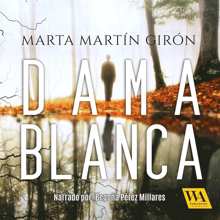Marta Martín Girón - Dama Blanca, Ljudbok