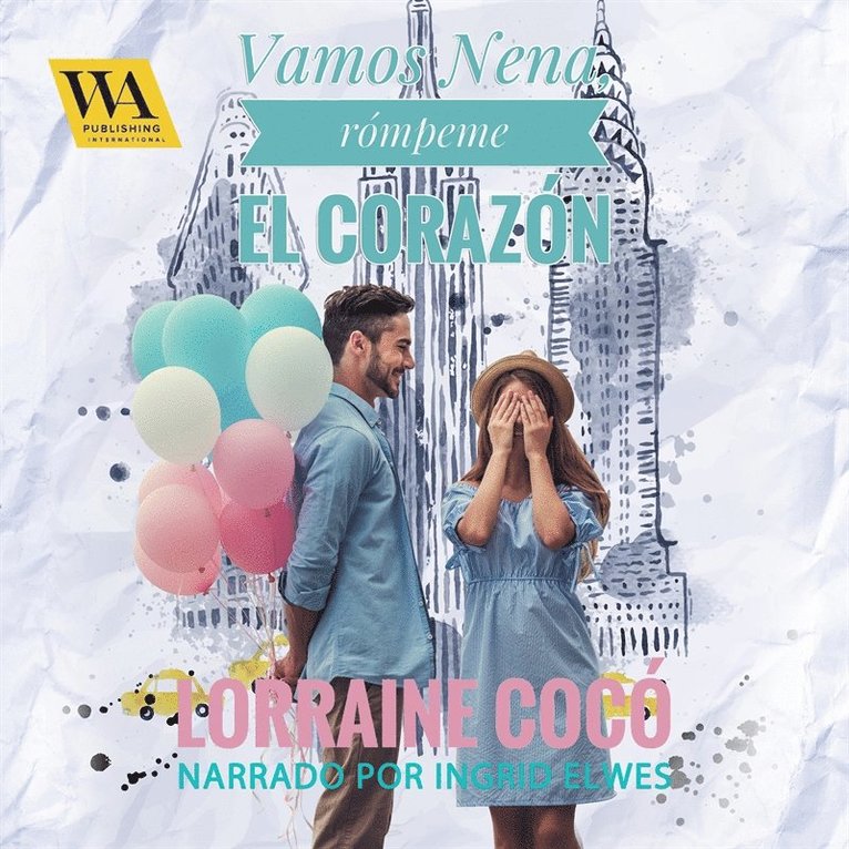 Lorraine Cocó - Vamos nena, rómpeme el corazón, Ljudbok