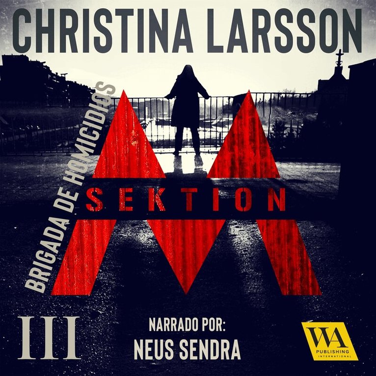 Christina Larsson - Sektion M - Brigada de Homicidios III, Ljudbok