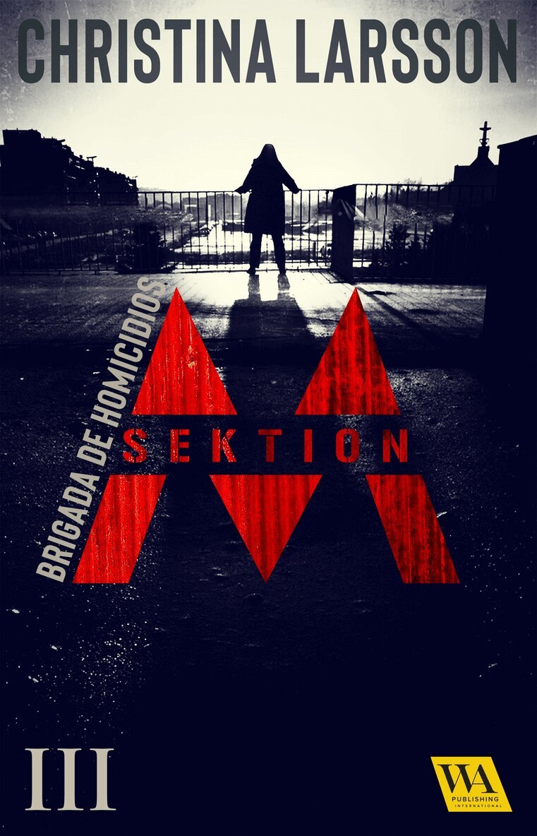 Christina Larsson - Sektion M - Brigada de Homicidios III, E-bok