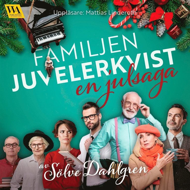 Sölve Dahlgren - Familjen Juvelerkvist – en julsaga, Ljudbok