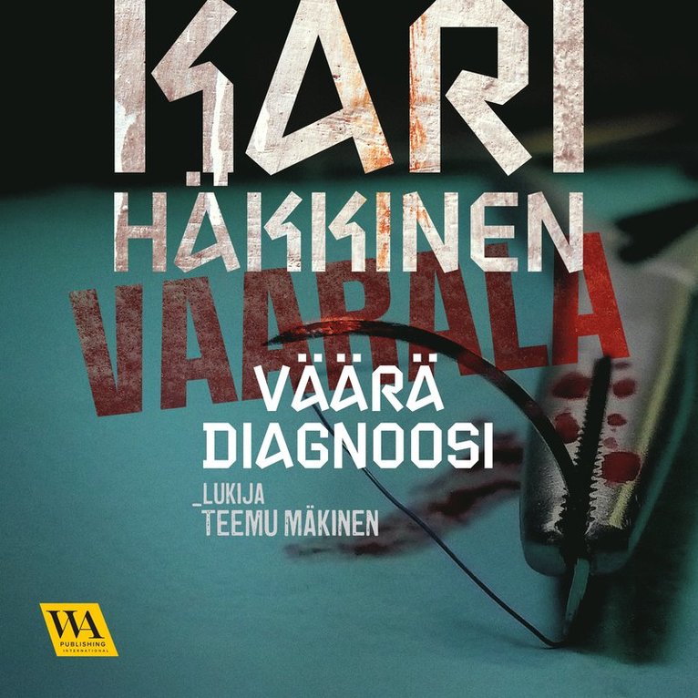 Kari Häkkinen - Väärä diagnoosi, Ljudbok