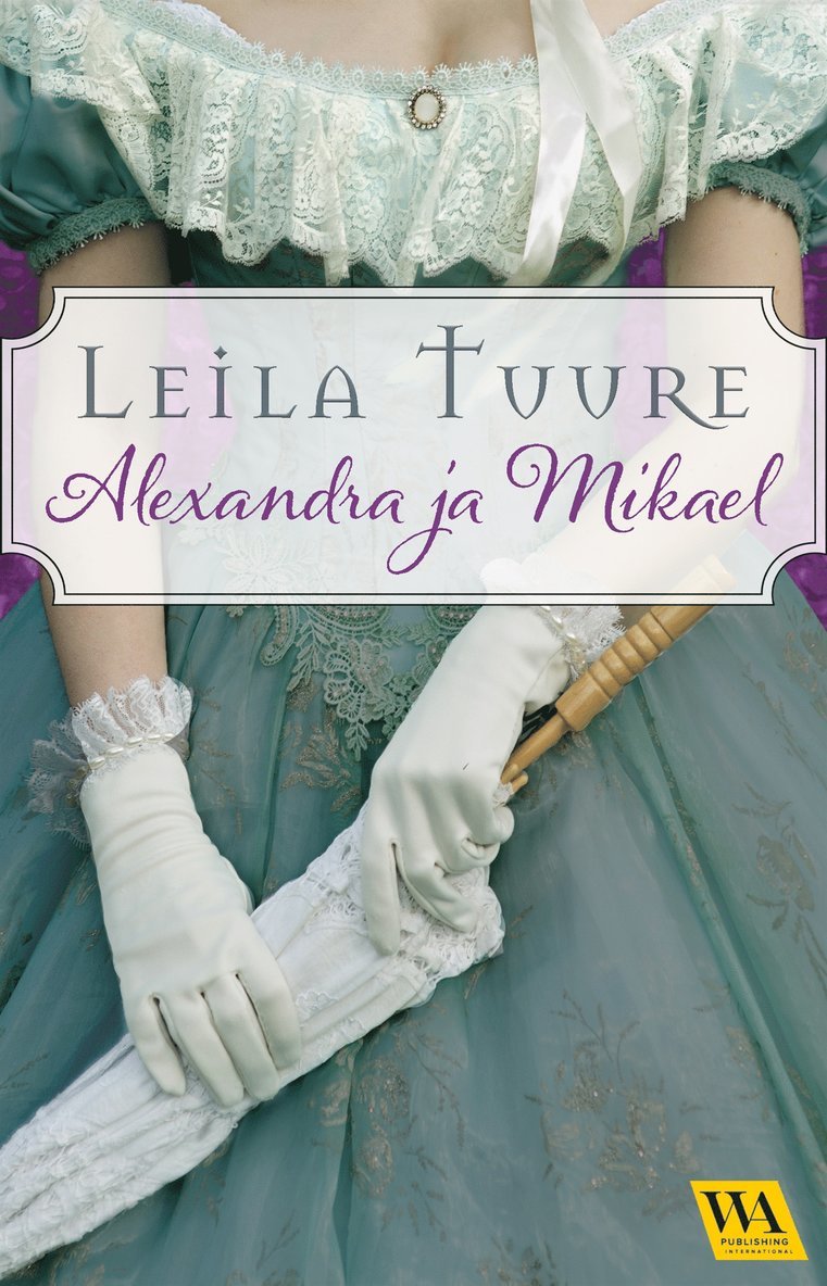 Leila Tuure - Aleksandra ja Mikael, E-bok
