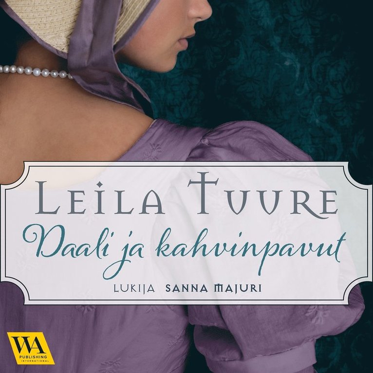 Leila Tuure - Daali ja kahvinpavut, Ljudbok