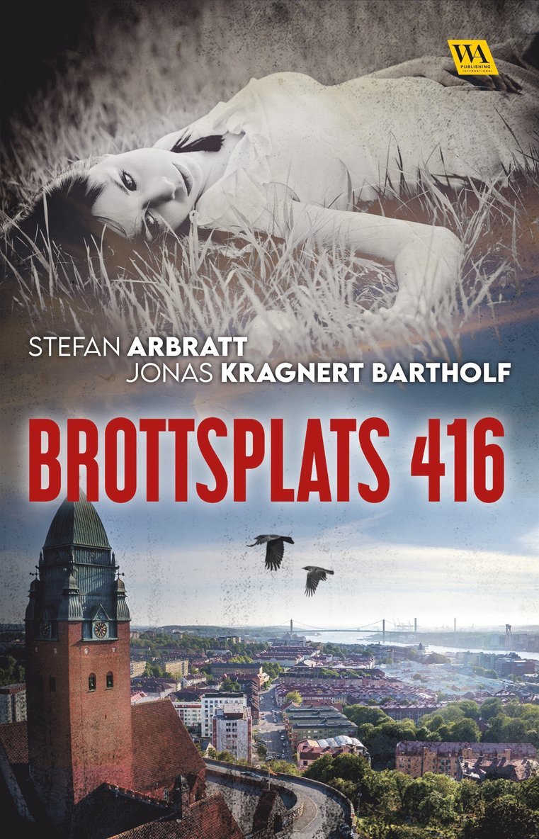 Stefan Arbratt, Jonas Kragnert Bartholf - Brottsplats 416, E-bok