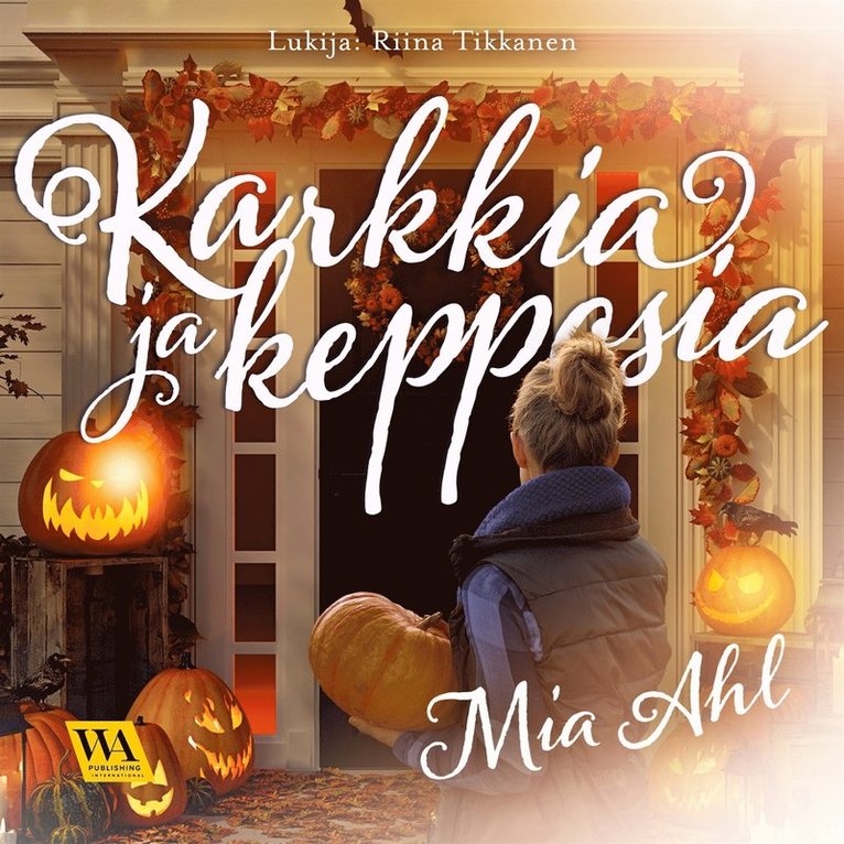 Mia Ahl - Karkkia ja kepposia, Ljudbok