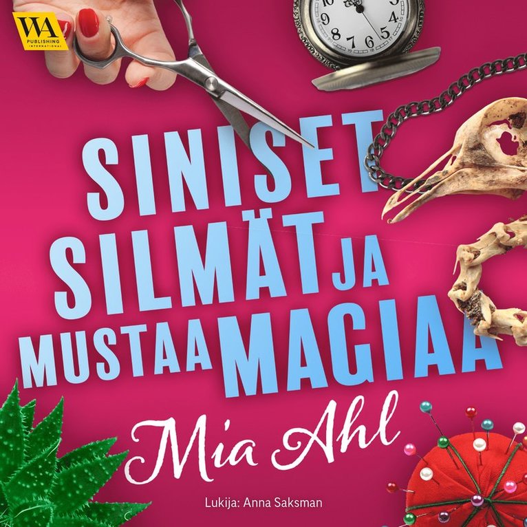 Mia Ahl - Siniset silmät ja mustaa magiaa, Ljudbok