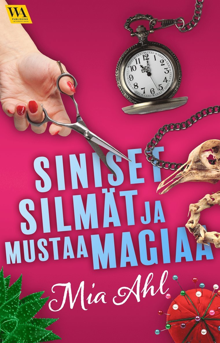 Mia Ahl - Siniset silmät ja mustaa magiaa, E-bok