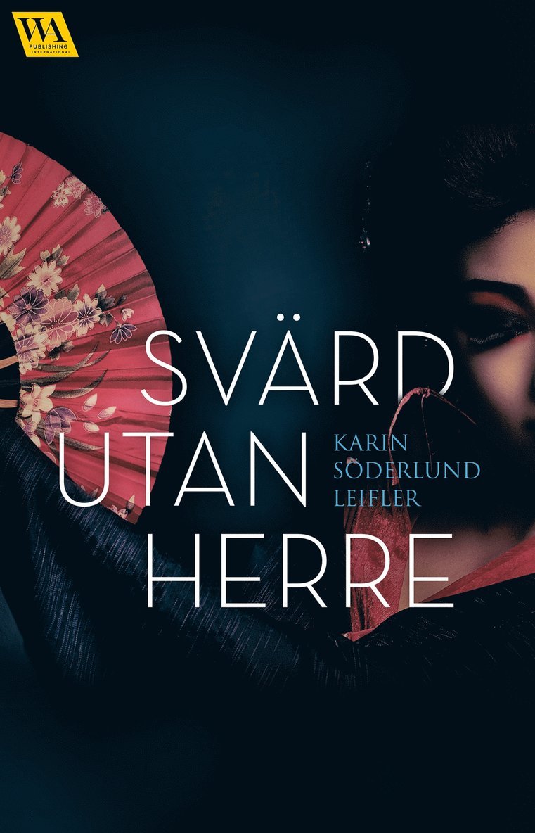 Karin Söderlund Leifler - Svärd utan herre, E-bok