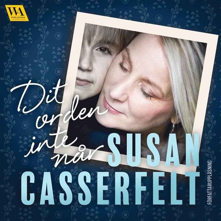 Susan Casserfelt - Dit orden inte når, Ljudbok