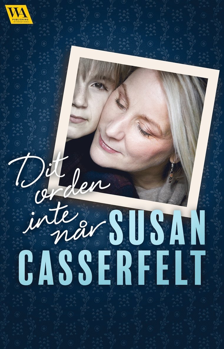 Susan Casserfelt - Dit orden inte når, E-bok