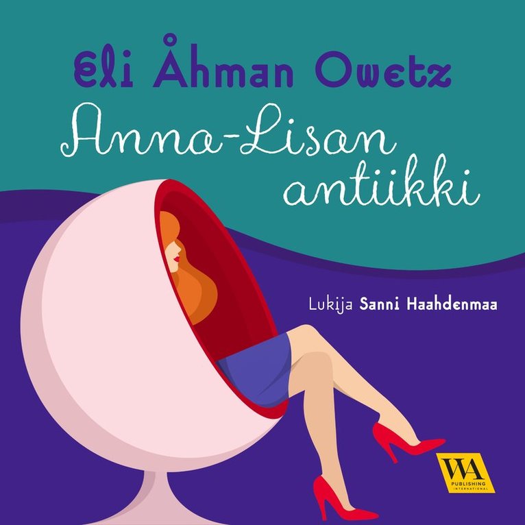Eli Åhman Owetz - Anna-Lisan antiikki, Ljudbok