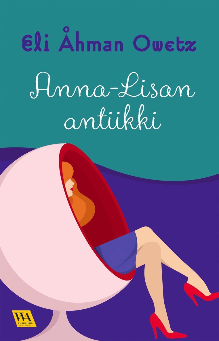 Eli Åhman Owetz - Anna-Lisan antiikki, E-bok