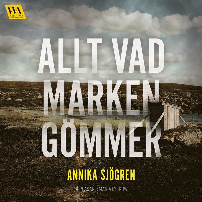 Annika Sjögren - Allt vad marken gömmer, Ljudbok