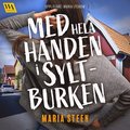 Med hela handen i syltburken