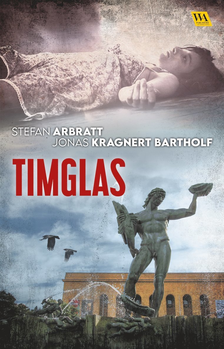 Stefan Arbratt, Jonas Kragnert Bartholf - Timglas, E-bok