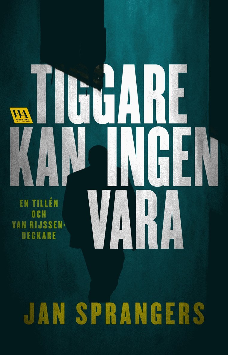 Jan Sprangers - Tiggare kan ingen vara, E-bok