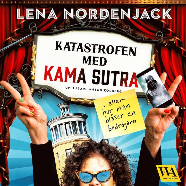 Lena Nordenjack - Katastrofen med Kama Sutra – eller hur man blåser en bedragare, Ljudbok