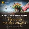 Den som mördar sniglar