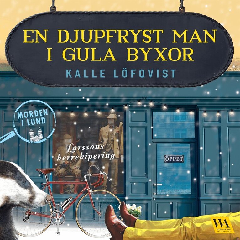 Kalle Löfqvist - En djupfryst man i gula byxor, Ljudbok