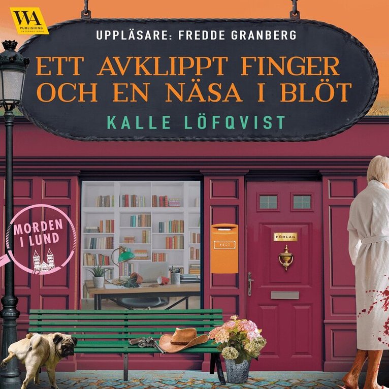 Kalle Löfqvist - Ett avklippt finger och en näsa i blöt, Ljudbok