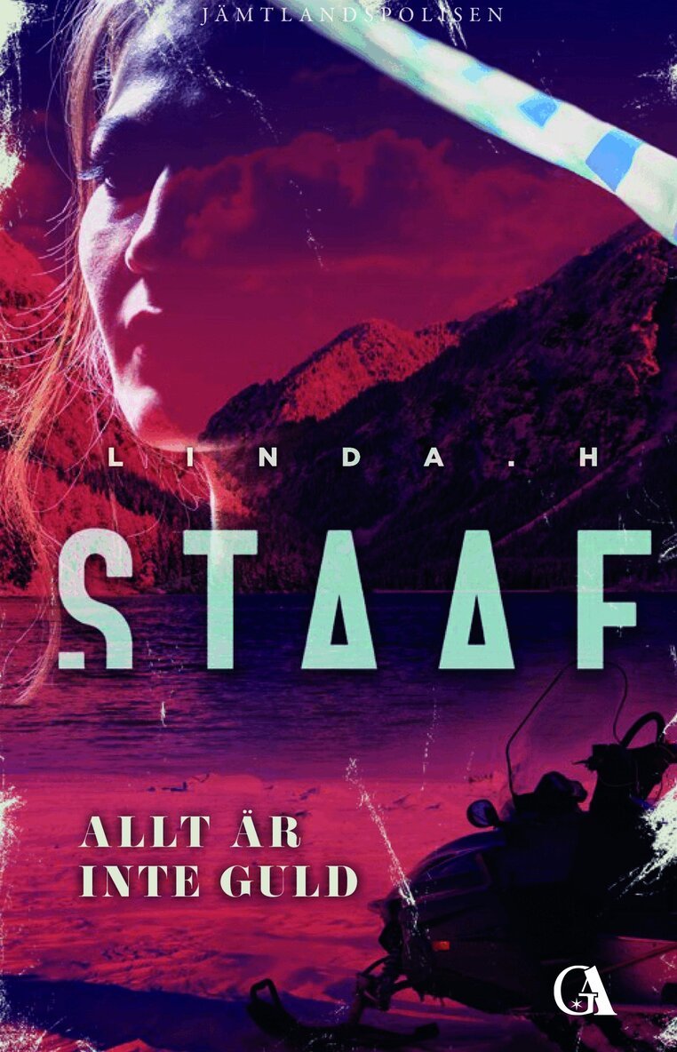 Linda H. Staaf - Allt är inte guld, E-bok