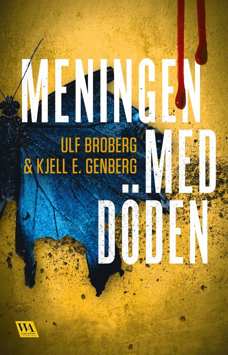 Ulf Broberg, Kjell E. Genberg - Meningen med döden, E-bok