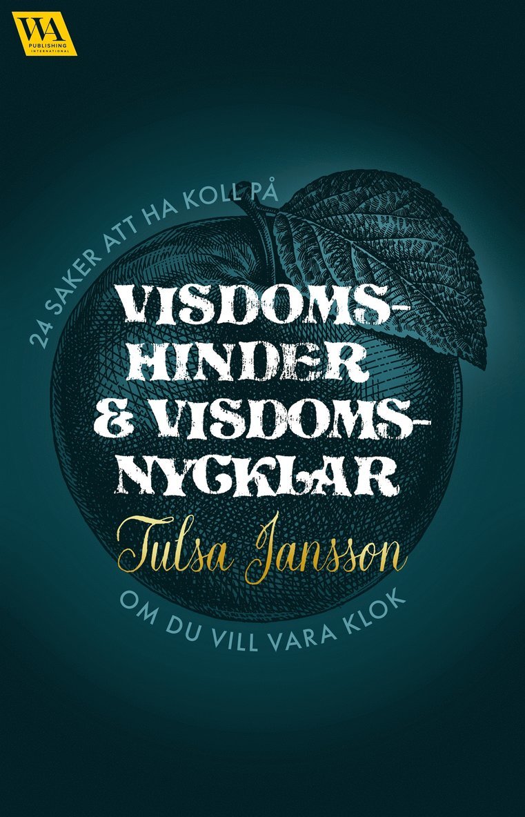 Tulsa Jansson - Visdomshinder och visdomsnycklar – 24 saker att ha koll på om du vill vara klok, E-bok
