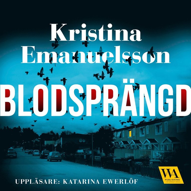 Kristina Emanuelsson - Blodsprängd, Ljudbok