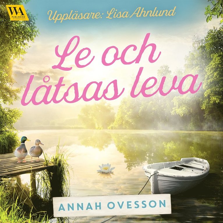 Annah Ovesson - Le och låtsas leva, Ljudbok
