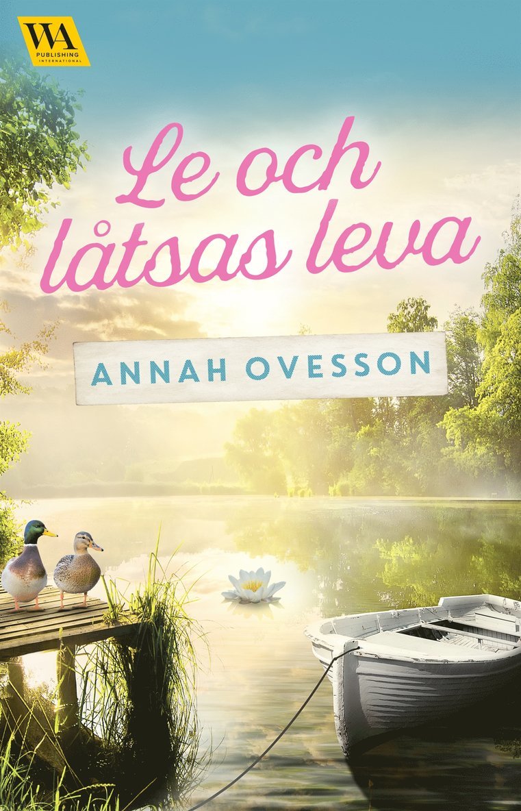 Annah Ovesson - Le och låtsas leva, E-bok