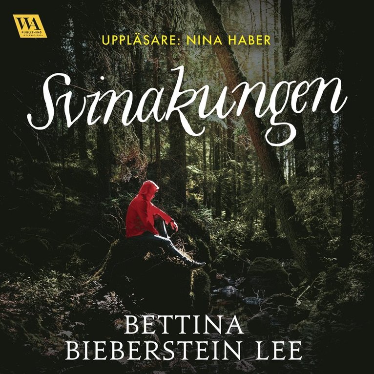 Bettina Bieberstein Lee - Svinakungen, Ljudbok