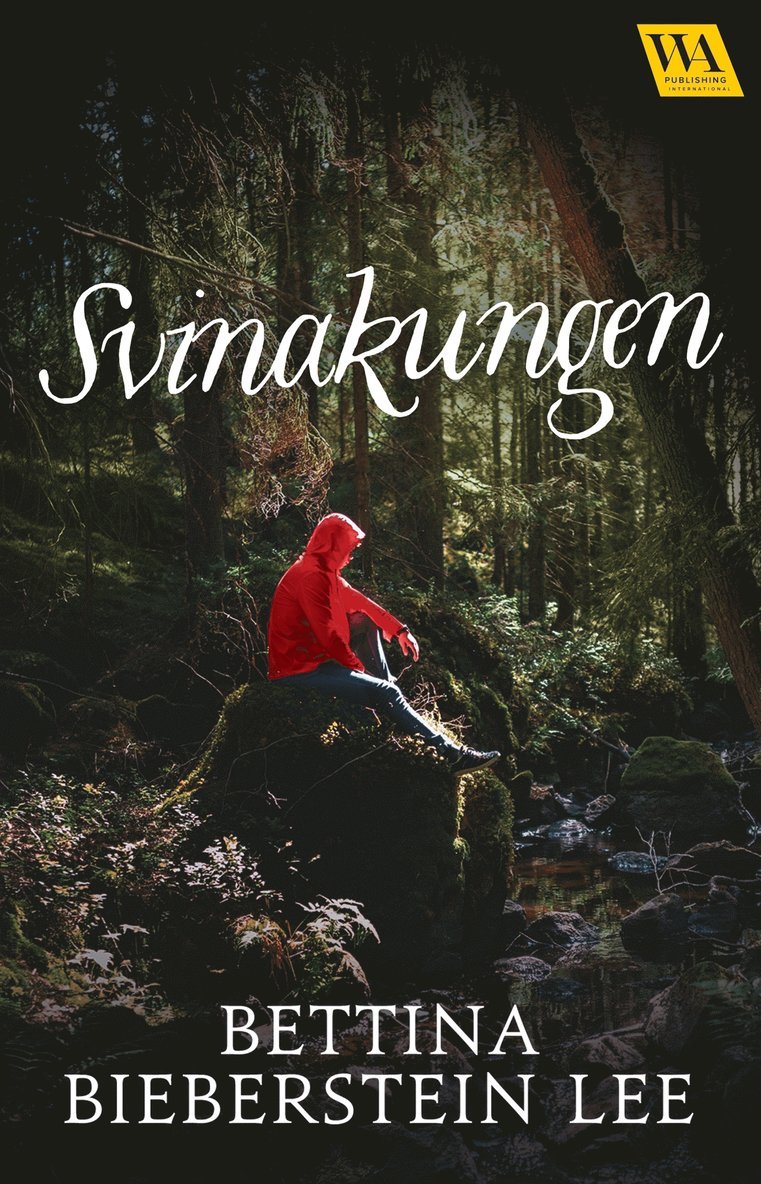 Bettina Bieberstein Lee - Svinakungen, E-bok