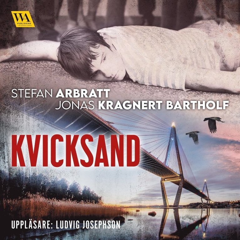 Stefan Arbratt, Jonas Kragnert Bartholf - Kvicksand, Ljudbok