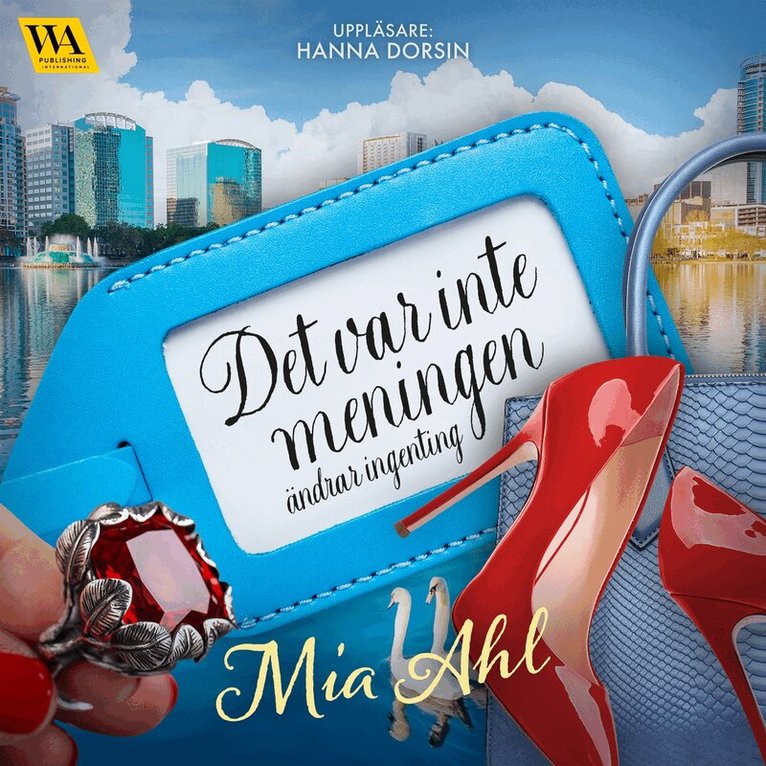Mia Ahl - "Det var inte meningen" ändrar ingenting, Ljudbok