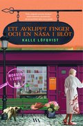 Ett avklippt finger och en näsa i blöt