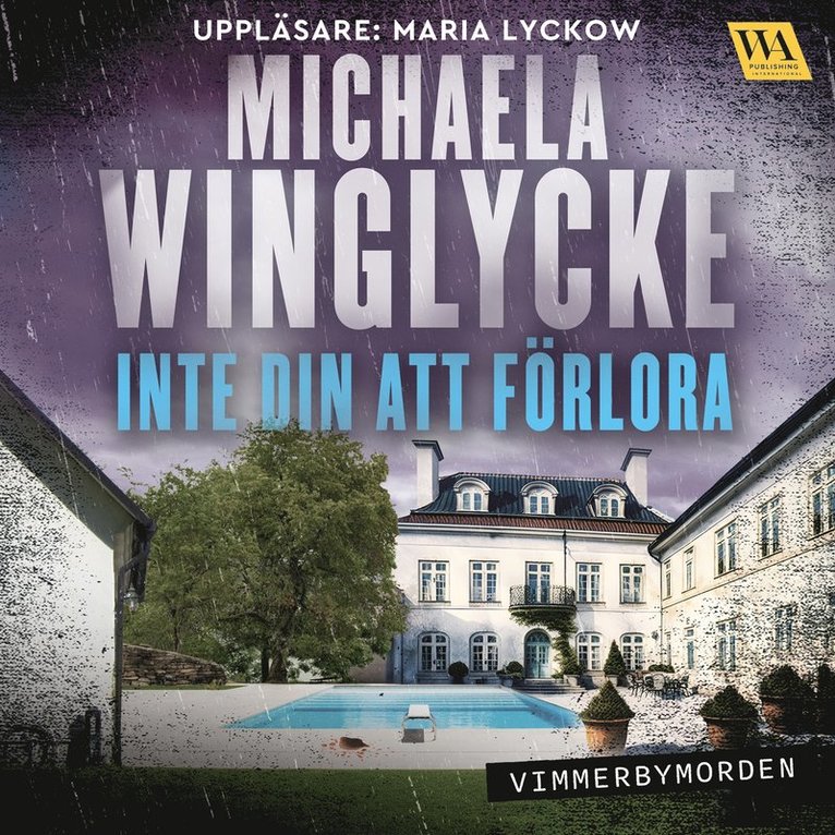 Michaela Winglycke - Inte din att förlora, Ljudbok