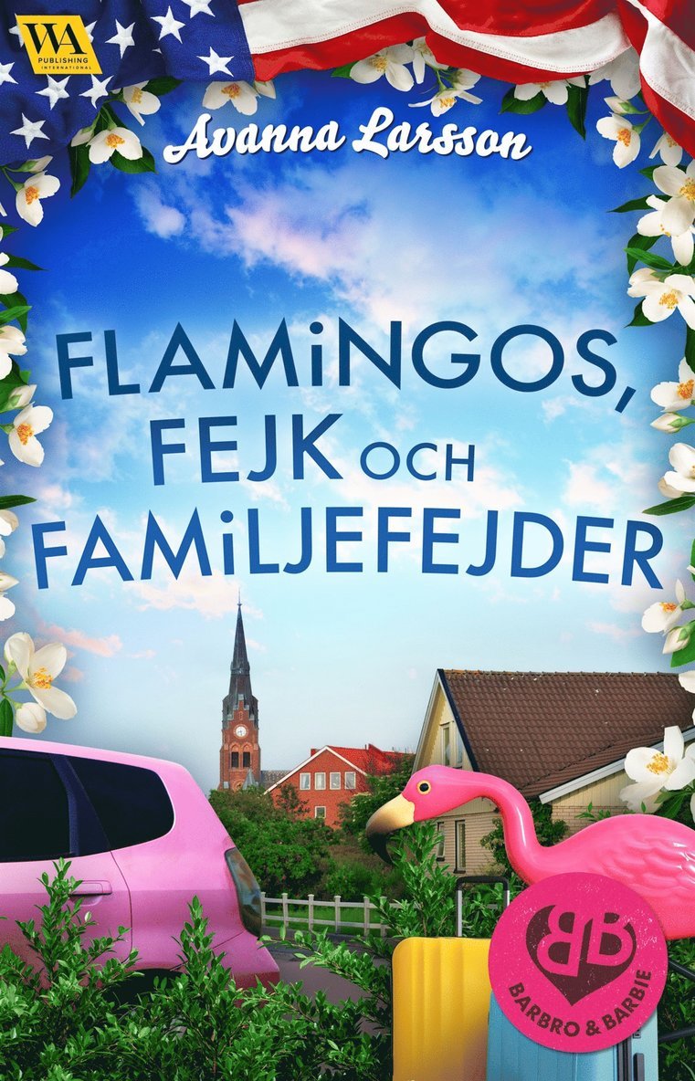 Avanna Larsson - Flamingos, fejk & familjefejder, E-bok