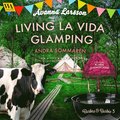 Living la vida glamping - andra sommaren