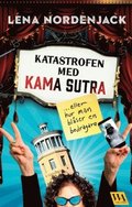 Katastrofen med Kama sutra : eller hur man blåser en bedragare