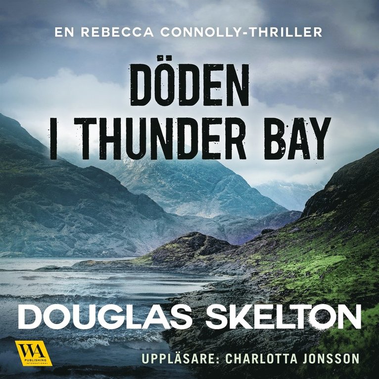 Douglas Skelton - Döden i Thunder Bay, Ljudbok